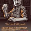 Drink Like Ernest Hemingway At The Dead Rabbit This Month